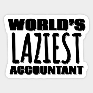 World's Laziest Accountant Sticker